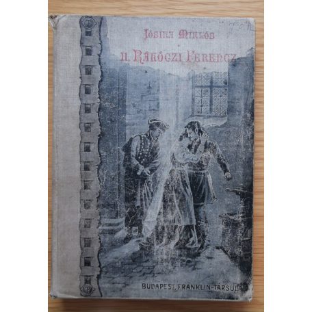 Jósika Miklós: II. Rákóczi Ferencz