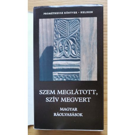 Szem meglátott, szív megvert - Magyar ráolvasások