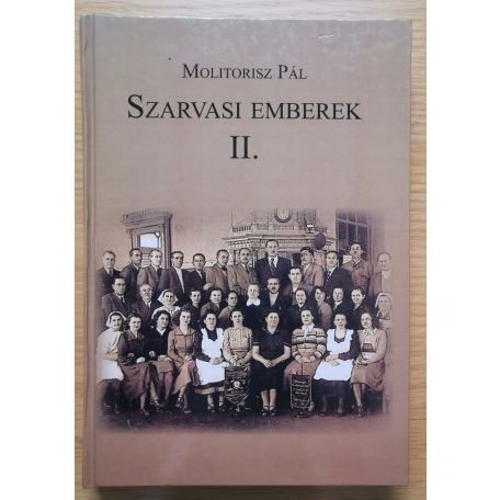 Molitorisz Pál: Szarvasi emberek II. (Számozott!)