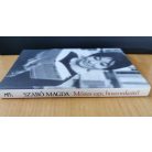 Szabó Magda: Mózes egy, huszonkettő