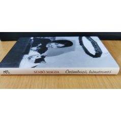Szabó Magda: Örömhozó, bánatrontó
