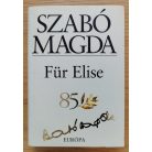 Szabó Magda: Für Elise