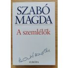 Szabó Magda: A szemlélők