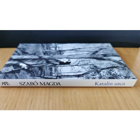 Szabó Magda: Katalin utca