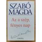 Szabó Magda: Az a szép, fényes nap