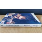 Szabó Magda: Merszi, Möszjő
