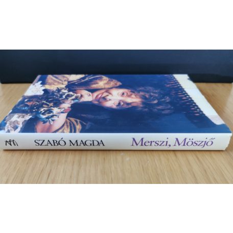 Szabó Magda: Merszi, Möszjő
