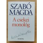 Szabó Magda: A csekei monológ