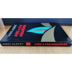 Wass Albert: Mire a fák megnőnek