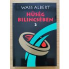 Wass Albert: Hűség Bilincsében 1-2. (Teljes)