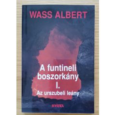Wass Albert: A funtineli boszorkány I-III. (Teljes)