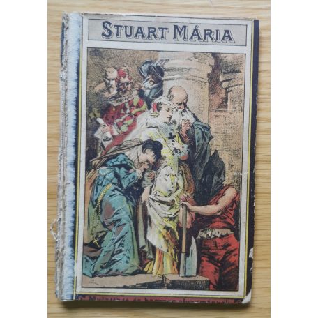 Kondor Lajos: Stuart Mária