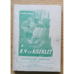 Vértes Tivadar: A K.4-es kísérlet