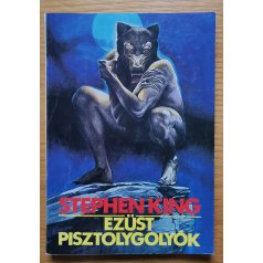 Stephen King: Ezüst pisztolygolyók 
