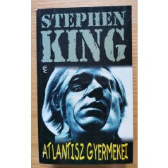 Stephen King: Atlantisz gyermekei (Első kiadás!)