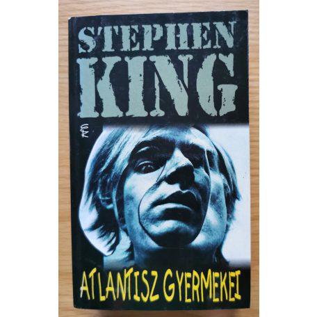 Stephen King: Atlantisz gyermekei (Első kiadás!)