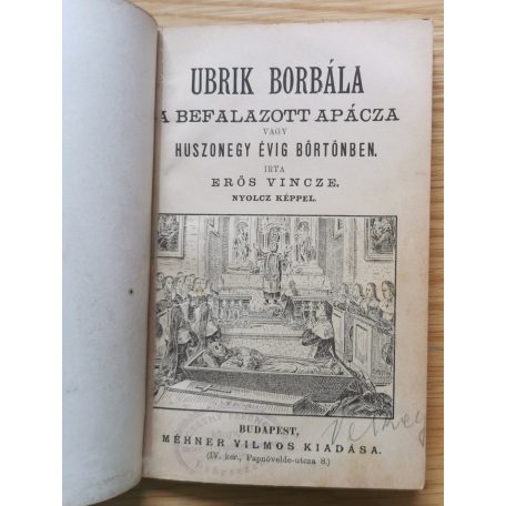 Erős Vincze: Ubrik Borbála a befalazott apáca