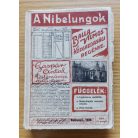 Balla Vilmos: A Nibelungok (Balla Vilmos közgazdasági regénye két részben)