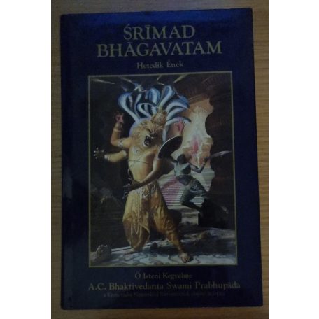 A. C. Bhaktivedanta Swami Prabhupáda: Srímad Bhágavatam - Hetedik ének