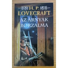 Howard Phillips Lovecraft: Az árnyak borzalma 