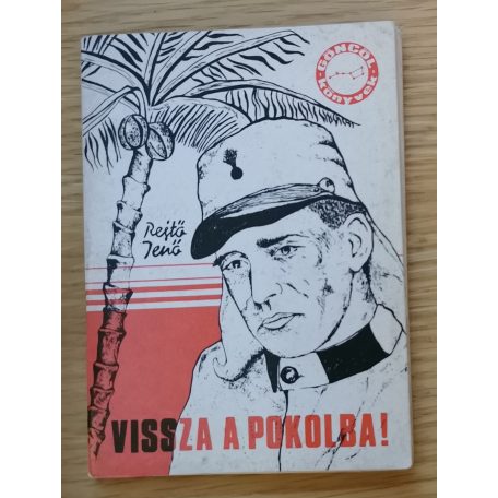 Rejtő Jenő: Vissza a pokolba