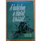 Prónay Pál: A határban a halál kaszál