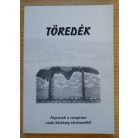 Töredék - Tanulmány és emlékezés a Veszprém városi és a megyei zsidóság tragédiájáról 1944-1945