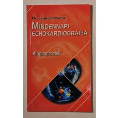 Lengyel Mária, Dr.: Mindennapi echokardiográfia