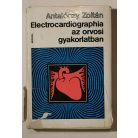 Antalóczy Zoltán, Dr.: Electrocardiographia az orvosi gyakorlatban