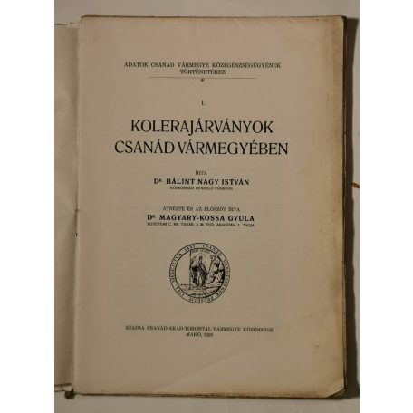 Bálint Nagy István, Dr.: Kolerajárványok Csanád vármegyében 