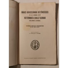   Szirbik Miklós: Makó várossának közönséges és az abban lévő reformata ekklé'siának különös leírása