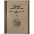 Eperjesy Kálmán, Dr.: A Maros szabályozása Makónál 1754 -ben (Csanádvármegyei Könyvtár 12.)