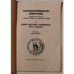 Szent Gellért legendája (Csanádvármegyei Könyvtár 14.)
