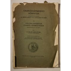   Bálint Nagy István, Dr.: Kolerajárványok Csanád vármegyében (Csanádvármegyei Könyvtár 15.)