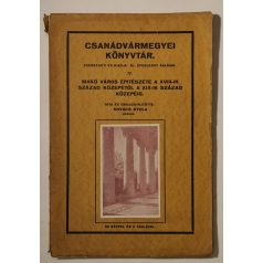   Kovács Gyula: Makó város építészete a XVIII-ik század közepétől a XIX-ik század közepéig (Csanádvármegyei Könyvtár 17.)