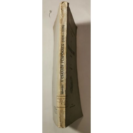 Juhász Kálmán: A csanádi püspökség története (1608-1699) (Csanádvármegyei Könyvtár 29.)