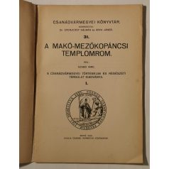   Szabó Imre: A Makó-Mezőkopáncsi templomorom (Csanádvármegyei Könyvtár 31.)