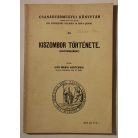 Kiss Mária Hortensia: Kiszombor története (Csanádvármegyei Könyvtár 35.)