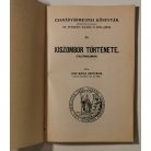 Kiss Mária Hortensia: Kiszombor története (Csanádvármegyei Könyvtár 35.)