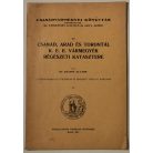 Bálint Alajos, Dr.: Csanád, Arad és Torontál k. e. e. vármegyék régészeti katasztere (Csanádvármegyei Könyvtár 37.)