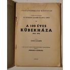 Juhász Kálmán: A 100 éves Kübekháza (Csanádvármegyei Könyvtár 39.)