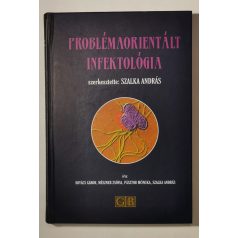 Szalka András (szerk.): Problémaorientált infektológia