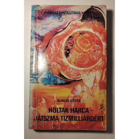 Nemere István: Holtak harca / Játszma tízmilliárdért (Aláírt!)