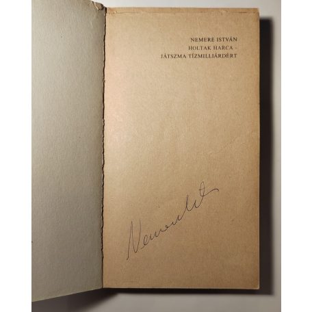 Nemere István: Holtak harca / Játszma tízmilliárdért (Aláírt!)