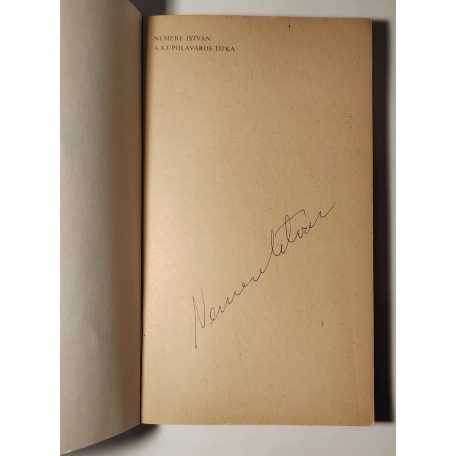 Nemere István: A kupolaváros titka (Aláírt!)