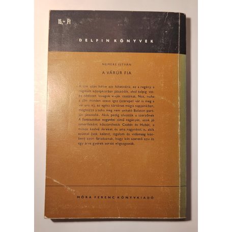 Nemere István: A várúr fia (Dedikált!)