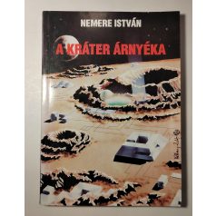 Nemere István: A kráter árnyéka (Aláírt!)
