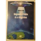 Nemere István: Idegenek a Földön és a világűrben (Dedikált!)