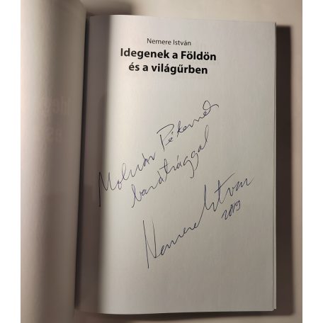 Nemere István: Idegenek a Földön és a világűrben (Dedikált!)