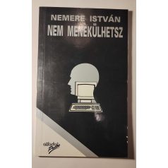 Nemere István: Nem menekülhetsz (Aláírt!)